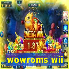 wowroms wii