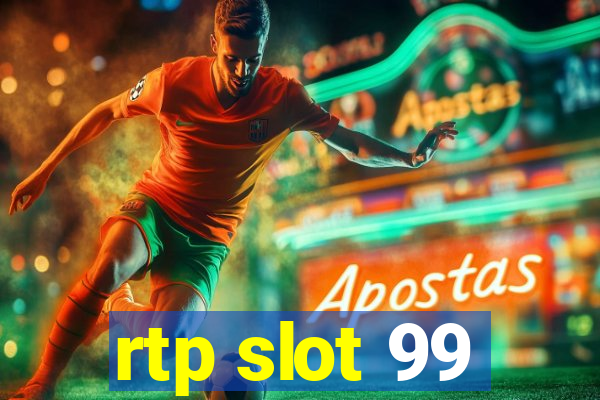 rtp slot 99