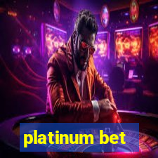 platinum bet