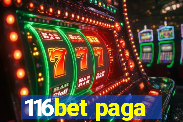 116bet paga