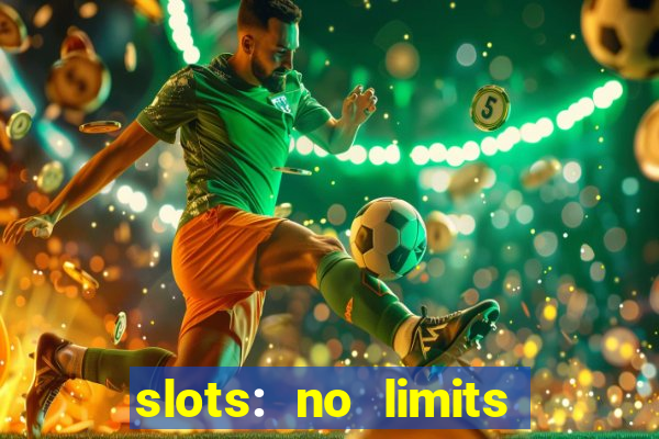 slots: no limits slot machines