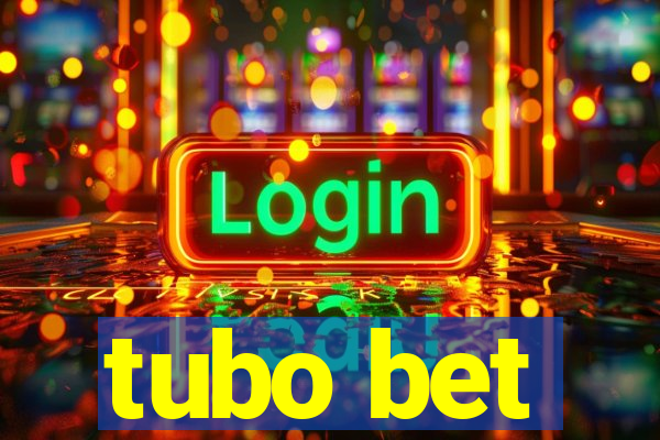 tubo bet