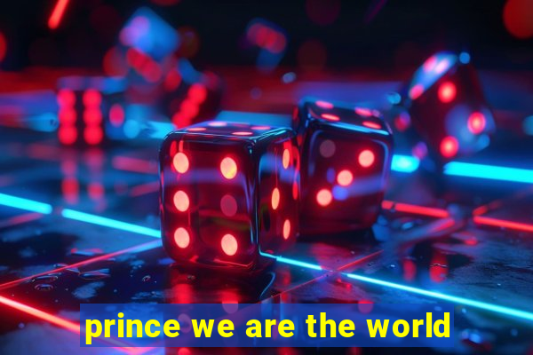 prince we are the world