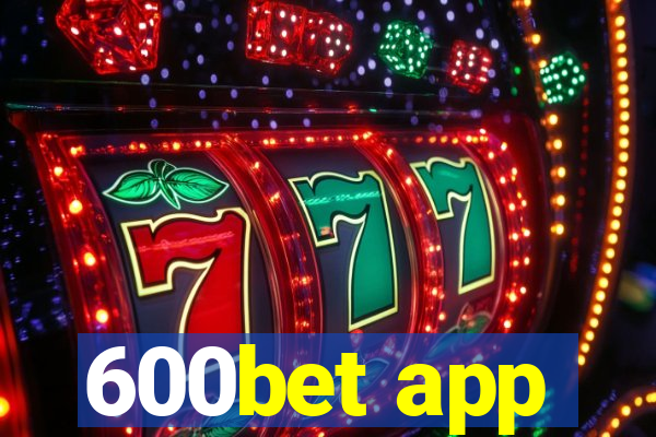 600bet app