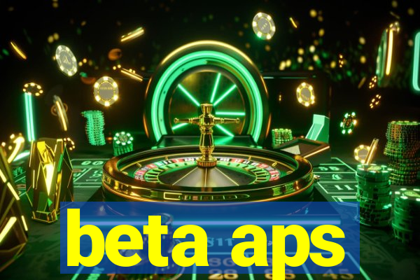 beta aps