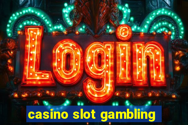 casino slot gambling