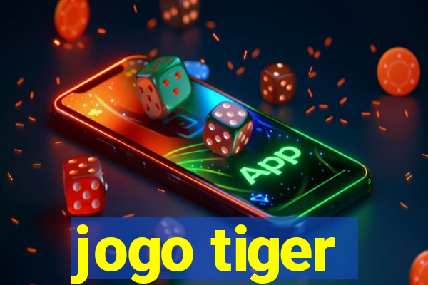 jogo tiger