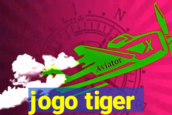 jogo tiger