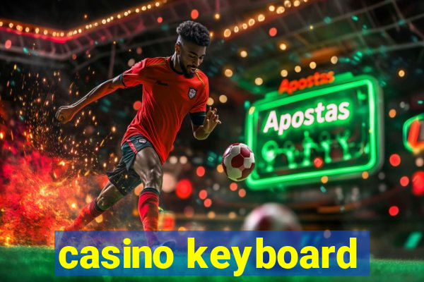 casino keyboard