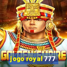 jogo royal 777