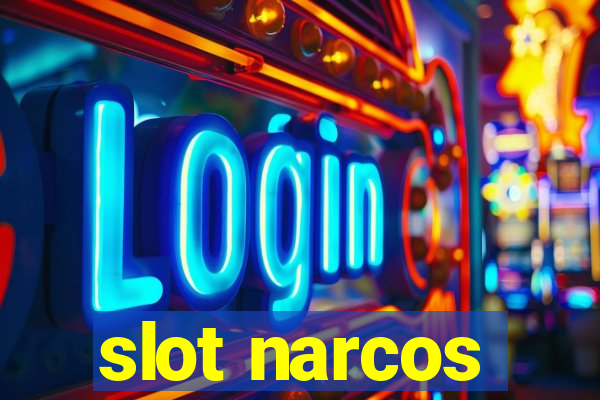 slot narcos