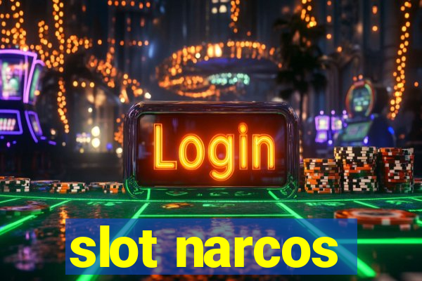 slot narcos