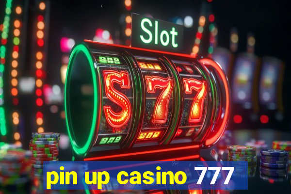 pin up casino 777