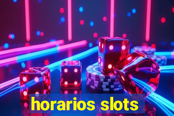 horarios slots