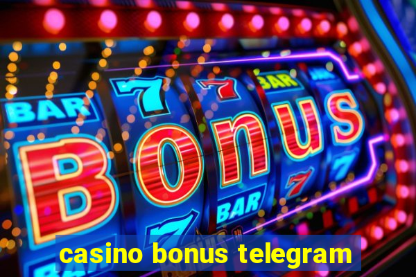 casino bonus telegram