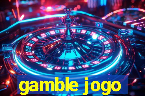 gamble jogo