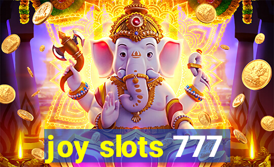 joy slots 777