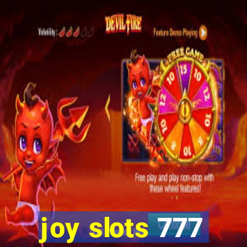 joy slots 777