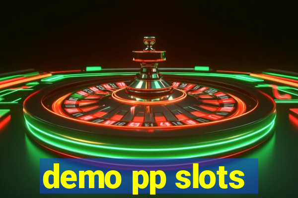 demo pp slots