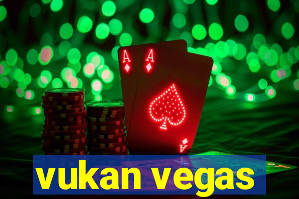 vukan vegas