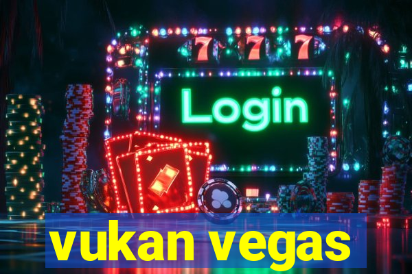 vukan vegas