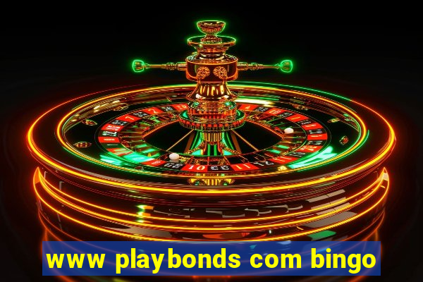 www playbonds com bingo