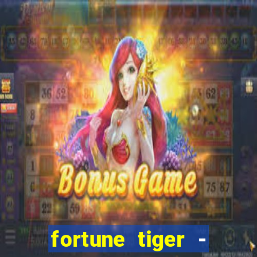 fortune tiger - reclame aqui