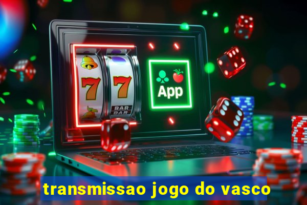 transmissao jogo do vasco