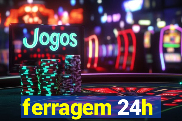 ferragem 24h