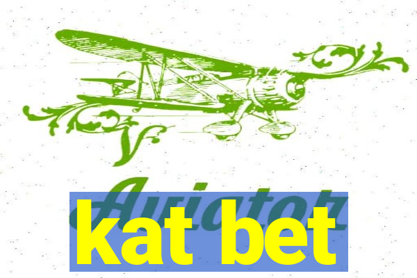 kat bet