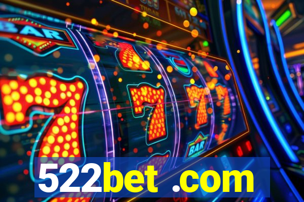 522bet .com