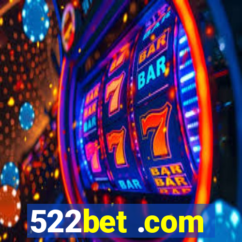 522bet .com