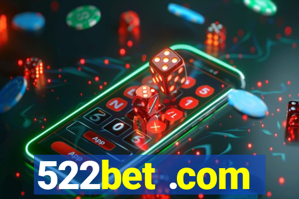 522bet .com