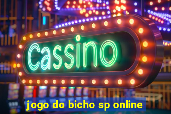 jogo do bicho sp online