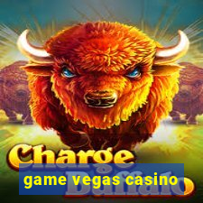 game vegas casino