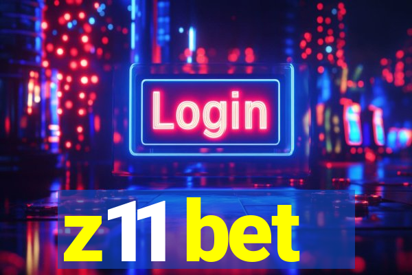 z11 bet