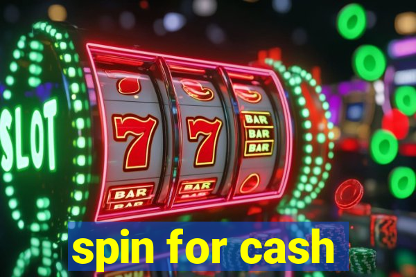 spin for cash