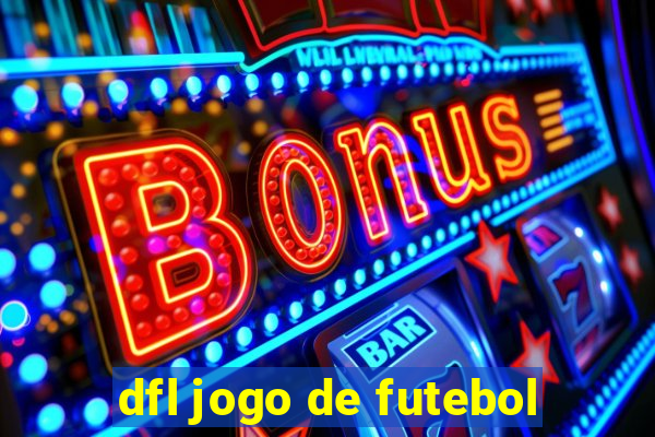 dfl jogo de futebol