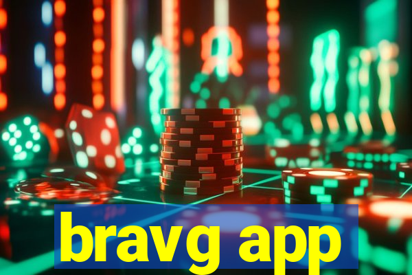 bravg app