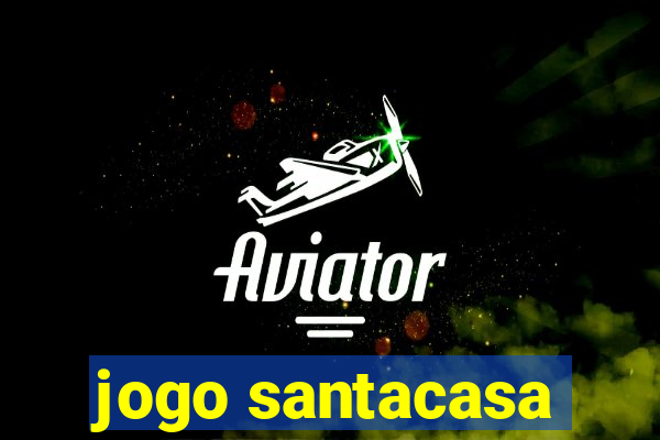 jogo santacasa