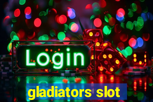 gladiators slot