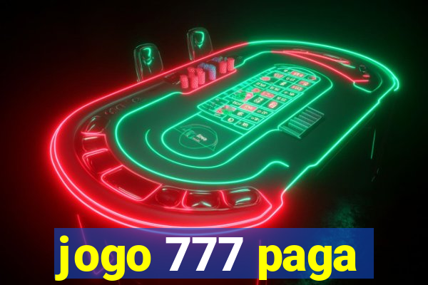 jogo 777 paga