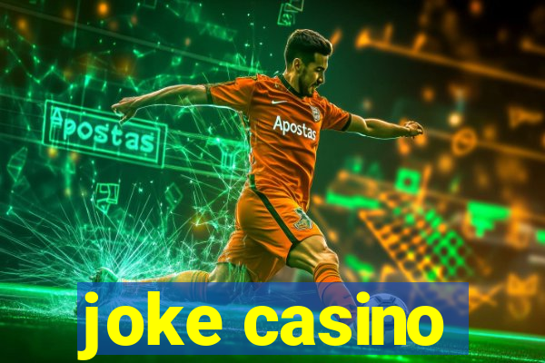 joke casino