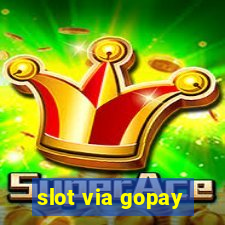 slot via gopay