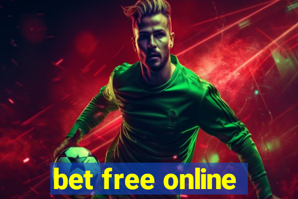 bet free online