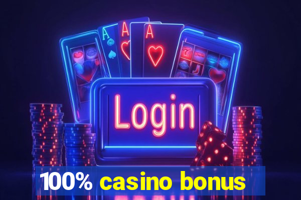 100% casino bonus