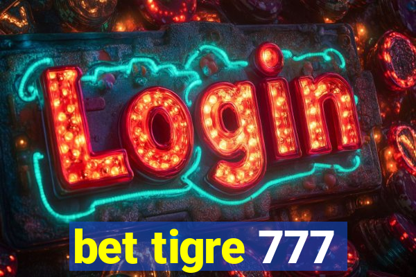 bet tigre 777