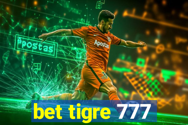 bet tigre 777