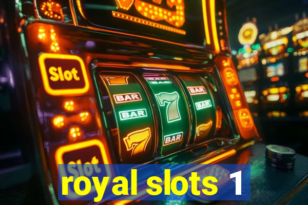 royal slots 1