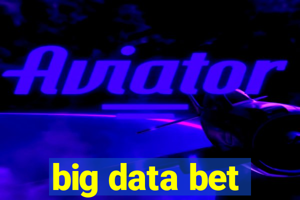 big data bet